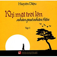 Khi Mặt Trời Lên – Nhân Quả Nhãn Tiền (Tập 1)