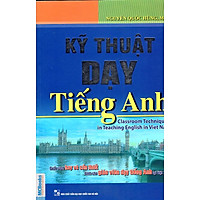 Kỹ Thuật Dạy Tiếng Anh