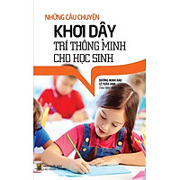 Những Câu Chuyện Khơi Dậy Trí Thông Minh Cho Học Sinh