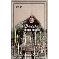 Không Khóc Ở Kuala Lumpur