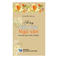 Sổ Tay Kiến Thức Ngữ Văn Trung Học Phổ Thông