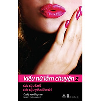 Kiều Nữ Lắm Chuyện 2: Các Cậu Biết, Các Cậu Yêu Tớ Mà!