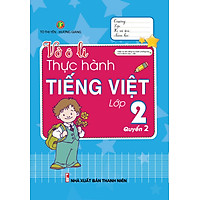 Vở Ô Li Thực Hành Tiếng Việt Lớp 2 – Quyển 2