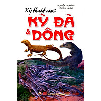 Kỹ Thuật Nuôi Kỳ Đà Và Dông