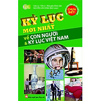 Kỷ Lục Mới Nhất Về Con Người Và Kỷ Lục Việt Nam