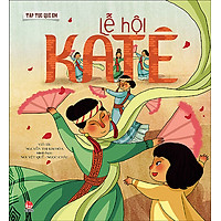 Tập Tục Quê Em - Lễ Hội Katê