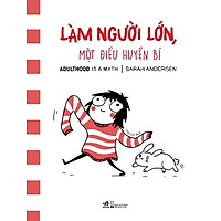 Làm Người Lớn - Một Điều Huyền Bí