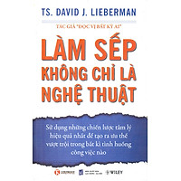 Làm Sếp Không Chỉ Là Nghệ Thuật
