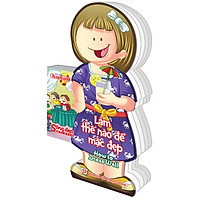 Sống Đẹp Mỗi Ngày – Làm Thế Nào Để Mặc Đẹp: How To Dress Well