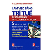 Làm Việc Bằng Trí Tuệ – 5 Yếu Tố Cần Thiết Để Có Được Tinh Thần Của Một Nhà Vô Địch