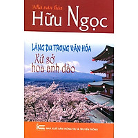 Lãng Du Trong Văn Hóa Xứ Sở Hoa Anh Đào (Tái Bản)