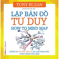 Lập Bản Đồ Tư Duy (Tái Bản)