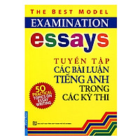 Tuyển Tập Các Bài Luận Tiếng Anh Trong Kỳ Thi (Tái Bản)