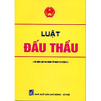 Luật Đấu Thầu (Có Hiệu Lực Thi Hành Từ Ngày 01/ 07/ 2014)