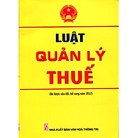 Luật Quản Lý Thuế (Đã Được Sửa Đổi Bổ Sung Năm 2012)