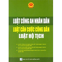 Luật Công An Nhân Dân – Luật Căn Cước Công Dân – Luật Hộ Tịch