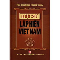 Lược Sử Lập Hiến Việt Nam
