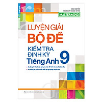 Luyện Giải Bộ Đề Kiểm Tra Định Kỳ Tiếng Anh 9