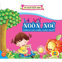 Bé Với Ngôn Ngữ – Dành Cho Mẫu Giáo Nhỡ 2