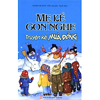 Mẹ Kể Con Nghe – Truyện Kể Mùa Đông