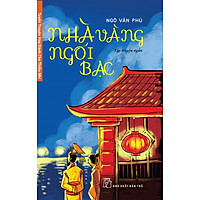 Tuyển Truyện Hay Dành Cho Thiếu Nhi - Nhà Vàng Ngói Bạc