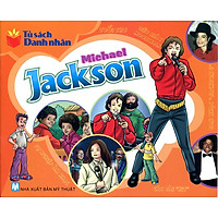 Tủ Sách Danh Nhân – Michael Jackson
