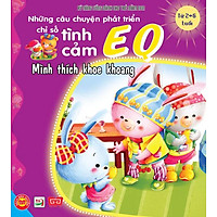 Những Câu Chuyện Phát Triển EQ – Mình Thích Khoe Khoang