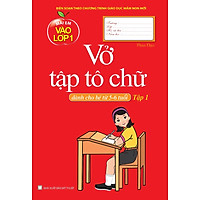 Mai Em Vào Lớp 1 – Vở Tập Tô Chữ (Dành Cho Bé Từ 5 – 6 Tuổi) – Tái Bản