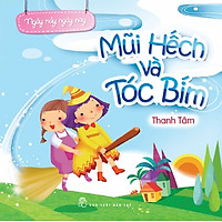 Ngày Nảy Ngày Nay – Mũi Hếch Và Tóc Bím
