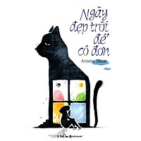 Ngày Đẹp Trời Để Cô Đơn