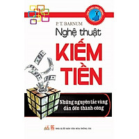 Nghệ Thuật Kiếm Tiền (Tái Bản)