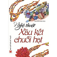 Nghệ Thuật Xâu Kết Chuỗi Hạt