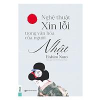 Nghệ Thuật Xin Lỗi Trong Văn Hóa Của Người Nhật