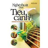 Nghệ Thuật Chơi Tiểu Cảnh