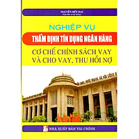 Nghiệp Vụ Thẩm Định Tín Dụng Ngân Hàng