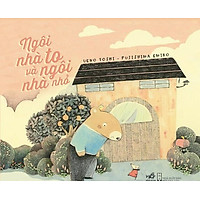 Ngôi Nhà To Và Ngôi Nhà Nhỏ