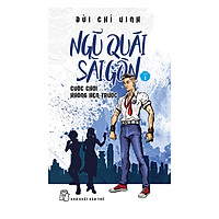 Ngũ Quái Sài Gòn – Tập 1