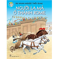 Du Hành Ngược Thời Gian – Người La Mã Ở Thành Rome