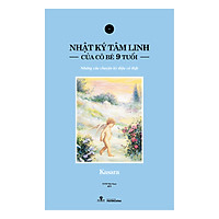 Nhật Ký Tâm Linh Của Cô Bé 9 Tuổi