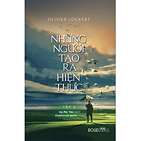 Những Người Tạo Ra Hiện Thực (Tập 2)