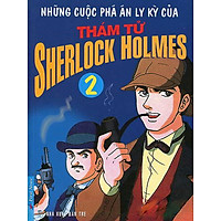 Những Cuộc Phá Án Ly Kỳ Của Thám Tử Sherlock Homes – Tập 2