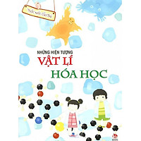 Thắc Mắc Của Bé – Những Hiện Tượng Vật Lý Hoá Học (2015)