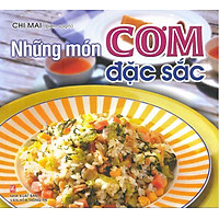 Những Món Cơm Đặc Sắc (Tái Bản)