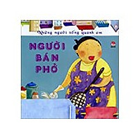 Những Người Sống Quanh Em – Người Bán Phở (Tái Bản 2016)