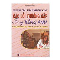 Những Giải Pháp Nhanh Cho Các Lỗi Thường Gặp Trong Tiếng Anh