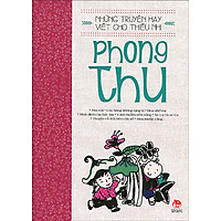 Những Truyện Hay Viết Cho Thiếu Nhi - Phong Thu