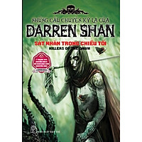 Những Câu Chuyện Kỳ Lạ Của Darren Shan 09 – Sát Nhân Trong Chiều Tối (Sách Tái Bản 2011)