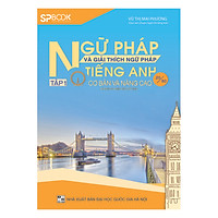 Ngữ Pháp Và Giải Thích Ngữ Pháp Tiếng Anh Cơ Bản Và Nâng Cao 20/80 (Tập 1)