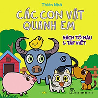 Sách Tô Màu & Tập Viết: Các Con Vật Quanh Em