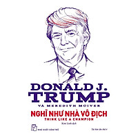 D.Trump – Nghĩ Như Nhà Vô Địch